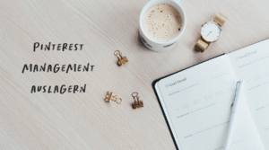 5 Gründe, warum du dein Pinterest Management auslagern solltest.